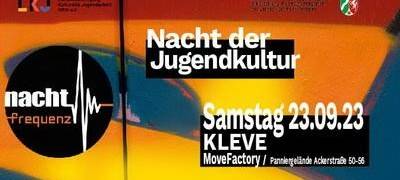 Kleve/NRW: Nacht der Jugendkultur - nachtfrequenz