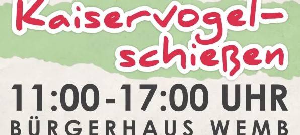 Kaiservogelschießen in Wemb zum 800. Gemeindejubiläum 2026