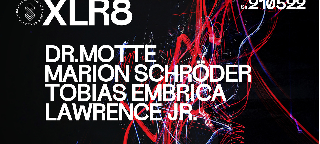 21. Mai - Dr. Motte, als DJ im XLR8 in Kleve